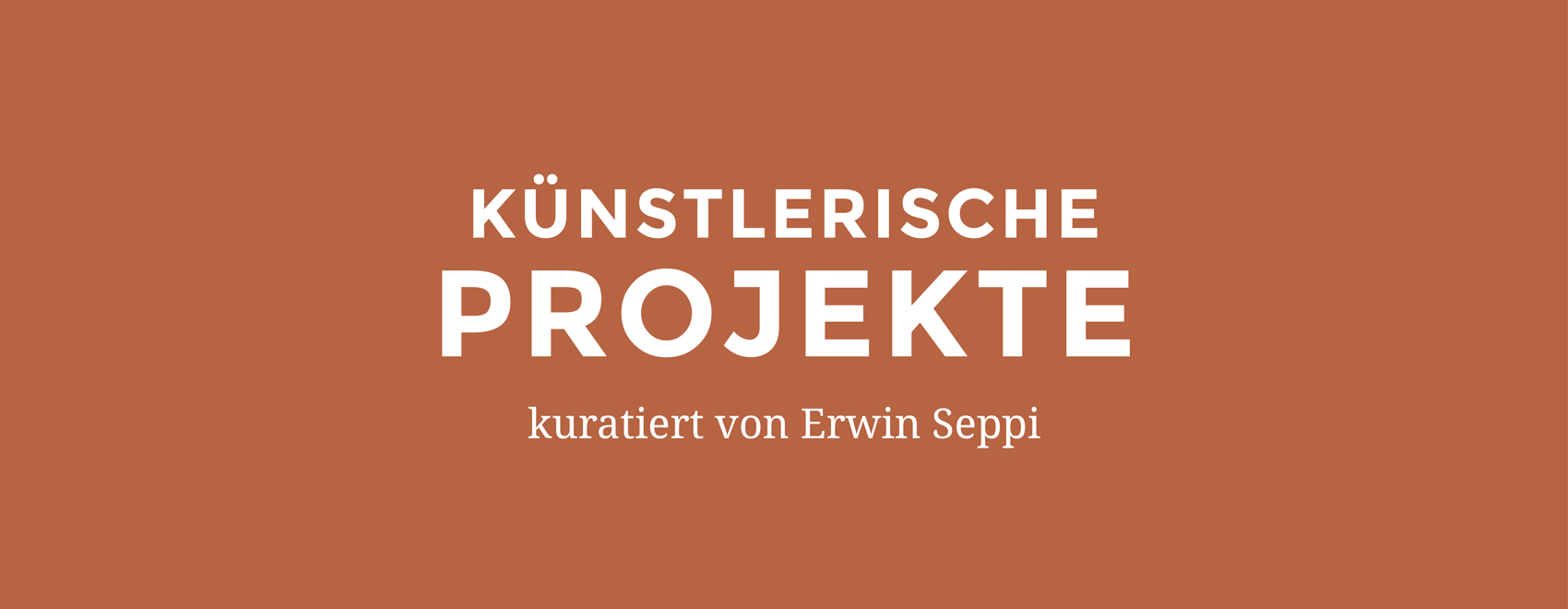 Künstlerische Projekte